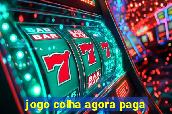 jogo colha agora paga